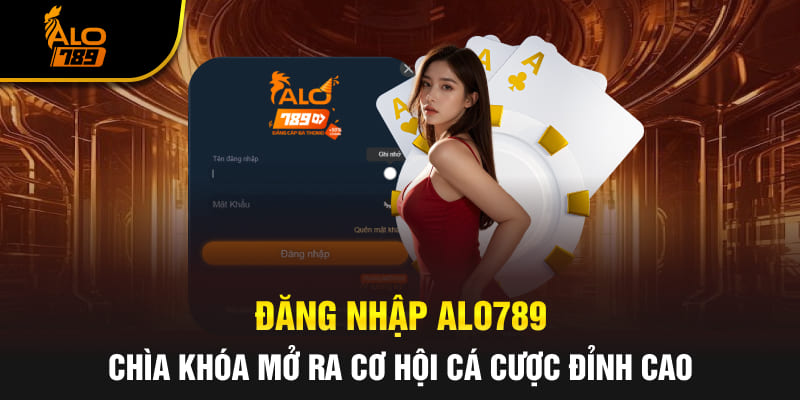 đăng nhập alo789